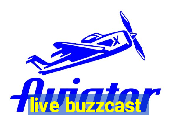 live buzzcast